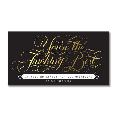 You're The Fucking Best Mini Notecards