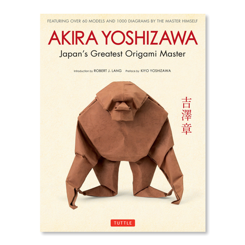 Akira Yoshizawa: Japan's Greatest Origami Master