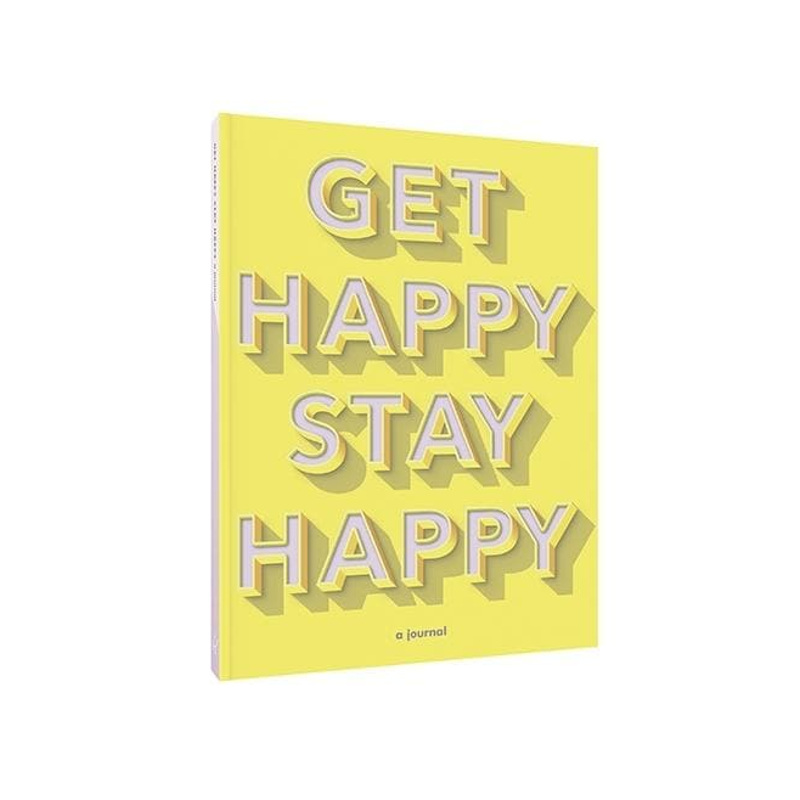 Get Happy, Stay Happy Journal