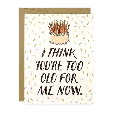 You're Too Old For Me Single Card